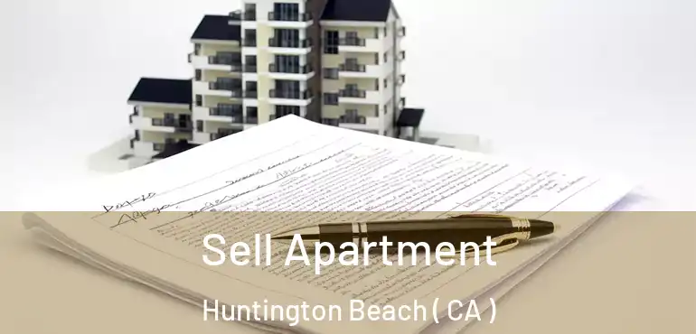  Sell Apartment Huntington Beach ( CA )
